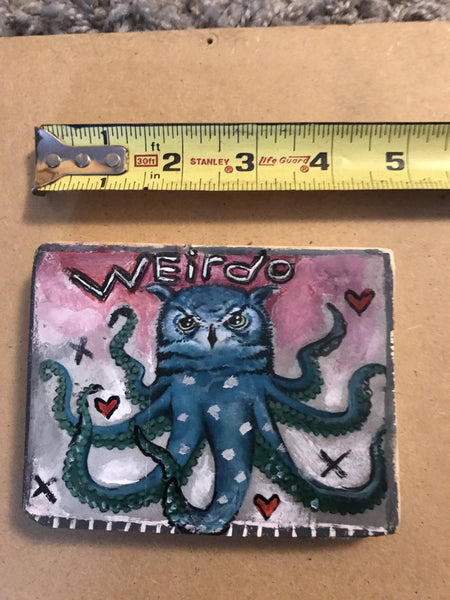 One of a Kind Plaque- Weirdo Owl